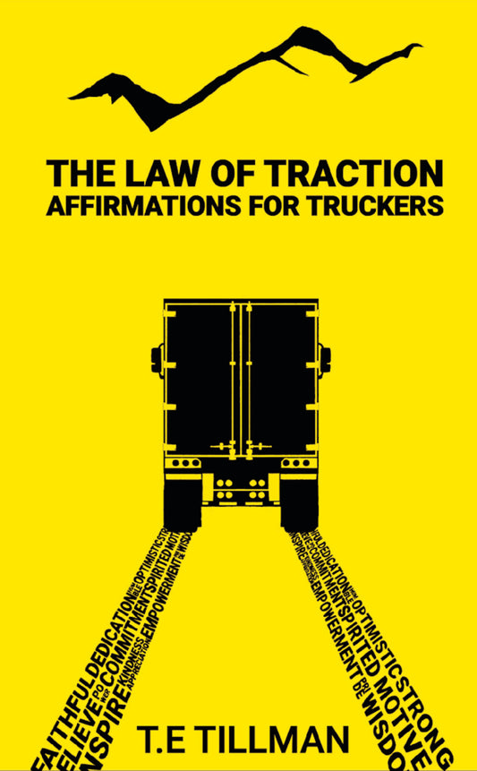 PREORDER: The Law of Traction - Affirmations for Truckers